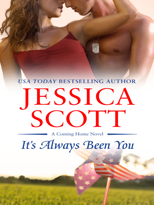 Title details for It's Always Been You by Jessica Scott - Available